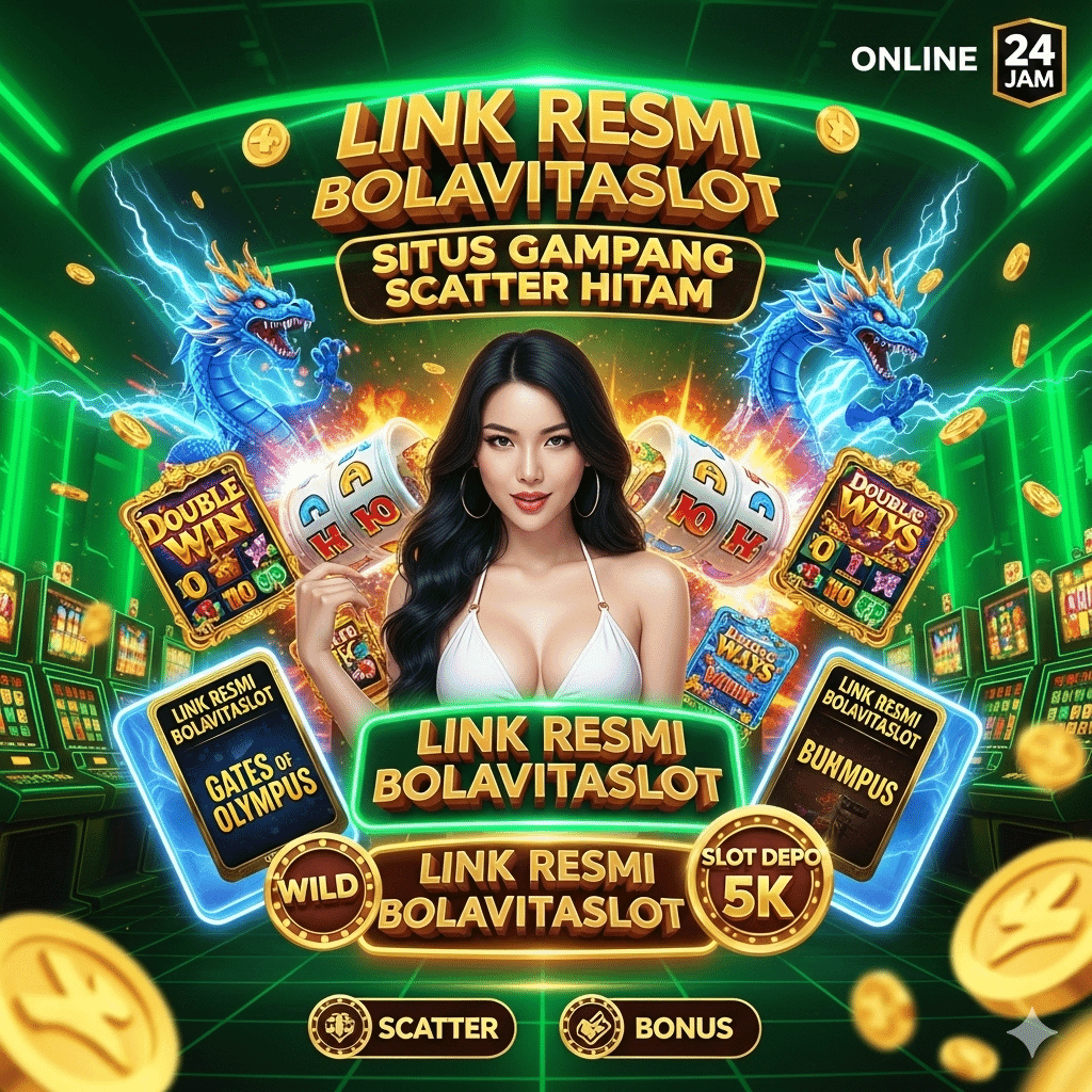 BOLAVITASLOT Slot Gacor Thailand 2025 Mudah Scatter Hitam Maxwin Setiap Hari